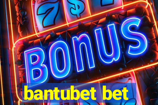 bantubet bet